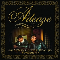 Adeaze - Always &amp; for Real альбом