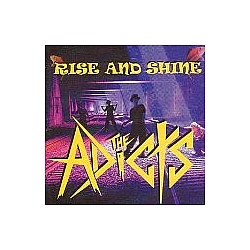 The Adicts - Rise And Shine album