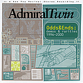 Admiral Twin - Odds &amp; Ends: Demos &amp; Rarities 1996-2000 album