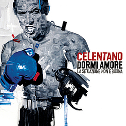 Adriano Celentano - Dormi Amore la situazione non è buona альбом