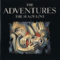The Adventures - The Sea of Love альбом