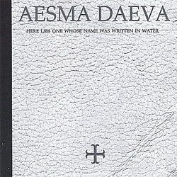 Aesma Daeva - Here Lies One whose Name was Written in Water альбом