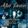 After Forever - My Choice / The Evil That Men Do album