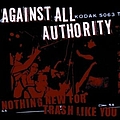 Against All Authority - Nothing New For Trash Like You альбом