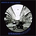 Agents of Good Roots - STRAIGHTAROUND album