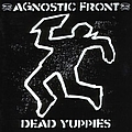 Agnostic Front - Dead Yuppies album