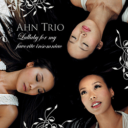 Ahn Trio - Lullaby For My Favorite Insomniac album