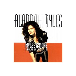 Alannah Myles - Myles &amp; More: The Very Best of Alannah Myles album