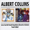 Albert Collins - Love Can Be Found Anywhere (Even In A Guitar) Trash Talkin&#039; альбом