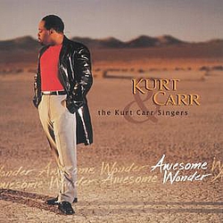 Kurt Carr - Awesome Wonder альбом