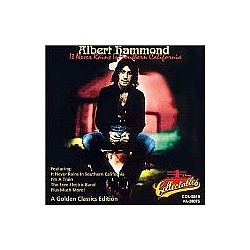 Albert Hammond - It Never Rains in Southern California альбом