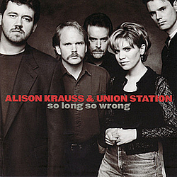 Alison Krauss - So Long So Wrong альбом