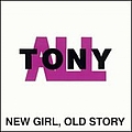 All - Tonyall - New Girl, Old Story альбом