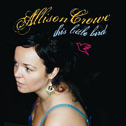 Allison Crowe - This Little Bird альбом