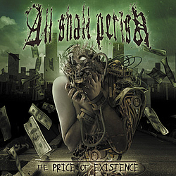 All Shall Perish - The Price Of Existence album