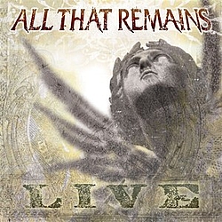 All That Remains - All That Remains: Live альбом