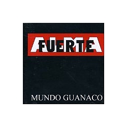 Almafuerte - Mundo guanaco альбом