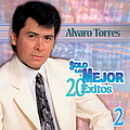 Alvaro Torres - Solo Lo Mejor альбом