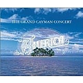 America - The Grand Cayman Concert album
