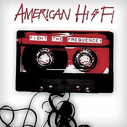 American Hi-Fi - Fight The Frequency альбом