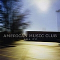 American Music Club - 1984-1995 album