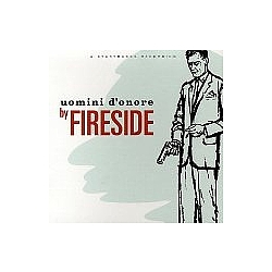 Fireside - Uomini D&#039;Onore альбом