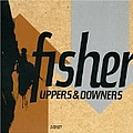 Fisher - Uppers &amp; Downers album