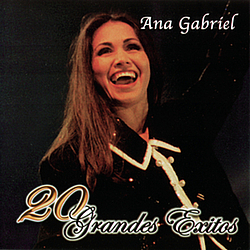 Ana Gabriel - 20 Grandes Exitos album