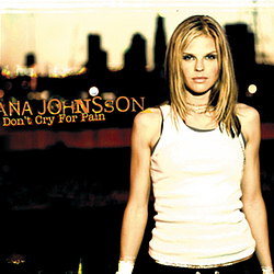 Ana Johnsson - Don&#039;t Cry for Pain album