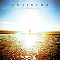 Anathema - We&#039;re Here Because We&#039;re Here album