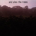 And Also The Trees - And Also The Trees album