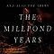 And Also The Trees - The Millpond Years album