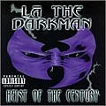 La The Darkman - Heist Of The Century альбом