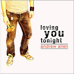Andrew Allen - Loving You Tonight - Single album