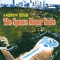 Andrew Gold - The Spence Manor Suite альбом