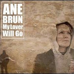 Ane Brun - My Lover Will Go album