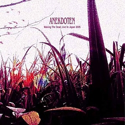 Anekdoten - Waking the dead - Live in Japan 2005 album
