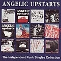 Angelic Upstarts - The Independent Punk Singles Collection album