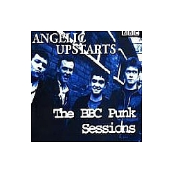 Angelic Upstarts - The BBC Punk Sessions album