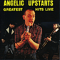 Angelic Upstarts - Greatest Hits Live альбом