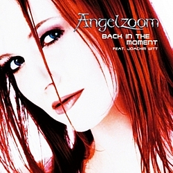 Angelzoom - Back in the Moment album