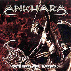 Ankhara - Sombras del Pasado album