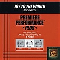 Anointed - Joy To The World (Premiere Performance Plus Track) album