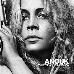 Anouk - Who&#039;s Your Momma альбом
