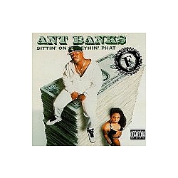 Ant Banks - Sittin&#039; on Somethin&#039; Phat альбом