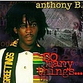 Anthony B - So Many Things... альбом