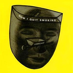 Lambchop - How I Quit Smoking альбом