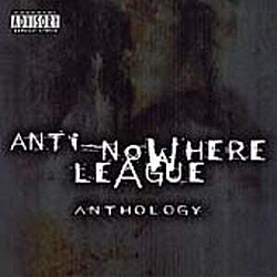 Anti-nowhere League - Anthology (disc 1) album