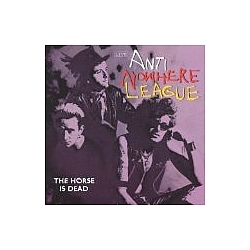 Anti-nowhere League - The Horse Is Dead album