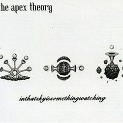 The Apex Theory - Inthatskyissomethingwatching альбом